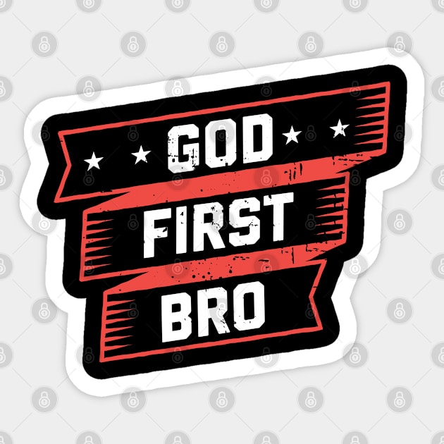 God First Bro | Faith Christian Gift Sticker by Streetwear KKS